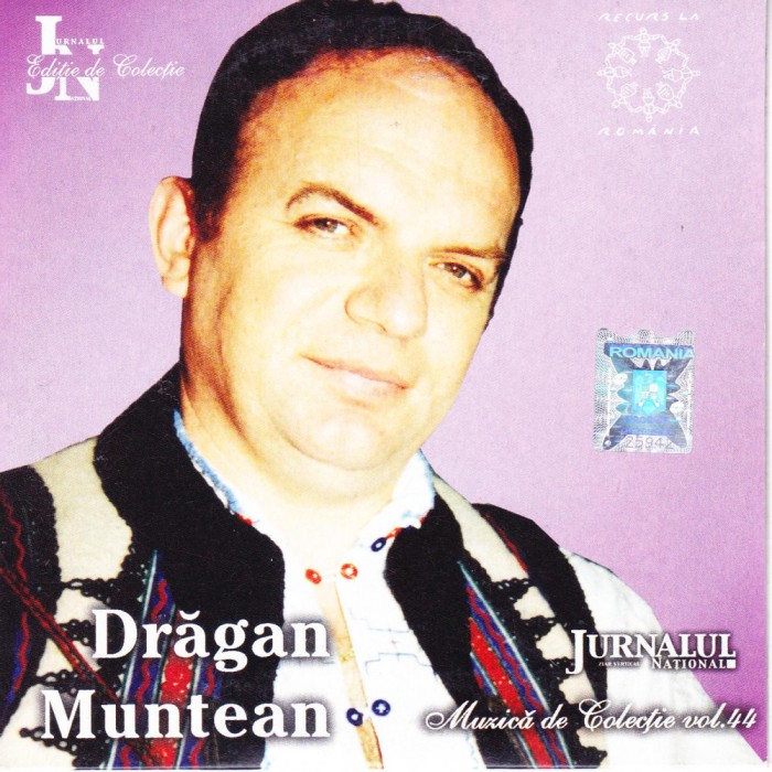 CD Populara: Dragan Muntean ( colectia Jurnalul National nr.44 - vezi descriere )