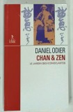 CHAN et ZEN , LE JARDIN DES ICONOCLASTES par DANIEL ODIER , 2006