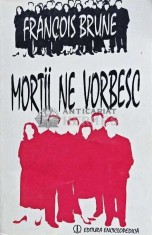 Mortii ne vorbesc - 1994 - Francois Brune (G141)