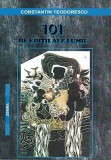 101 De Editii Ale Lumii - Constantin Teodorescu