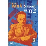 Nascut in &#039;02/Sasa Pana