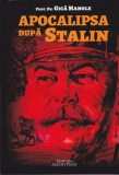 AS - PROF. DR. GICA MANOLE - APOCALIPSA DUPA STALIN