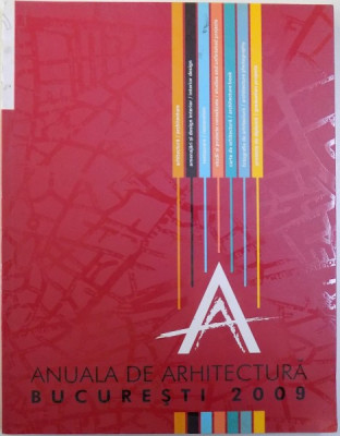 ANUALA DE ARHITECTURA - BUCURESTI 2009 de BRUNO ANDRESOIU si ADRIAN CIOCAZANU , 2009 foto