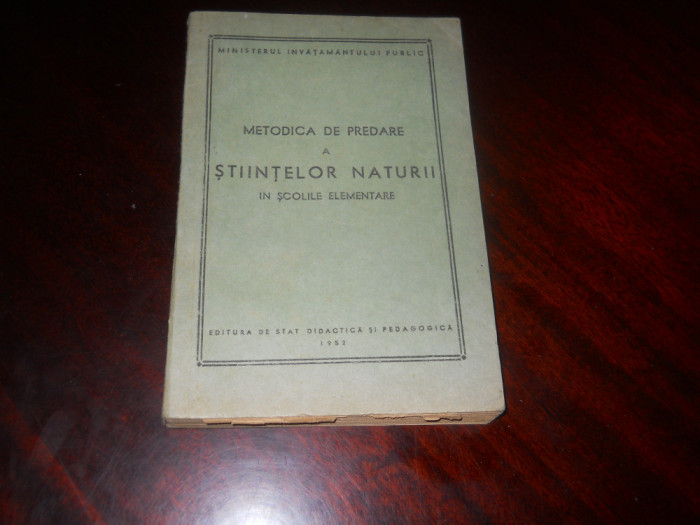 METODICA DE PREDARE A STIINTELOR NATURII IN SCOLILE ELEMENTARE- 1952