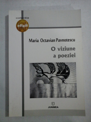 O viziune a poeziei - Maria Octavian PAVNOTESCU foto