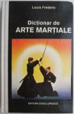 Dictionar de arte martiale &ndash; Louis Frederic, Carte