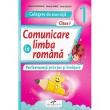 Comunicare in limba romana. Culegere de exercitii clasa 1 - Iliana Dumitrescu