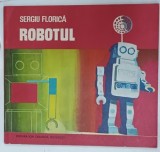 ROBOTUL de SERGIU FLORICA , 1976