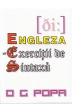 Engleza - Exercitii de sintaxa - O.G. Popa