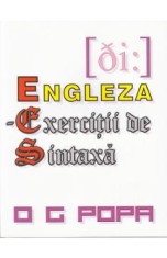 Engleza - Exercitii de sintaxa - O.G. Popa