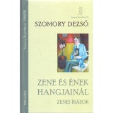 Zene &eacute;s &eacute;nek hangjain&aacute;l - Zenei &iacute;r&aacute;sok - Szomory Dezső