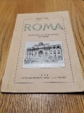 HENRI STAHL - Roma - Vazuta, fara baedecker, de un Bucurestean 1938 -1939, 88p