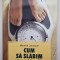 Cum să slăbim prin controlul emoțiilor: Tratament personalizat contra obezității, autor Maurice Larocque