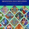 Beginning Illumination: Learning the Ancient Art, Step by Step