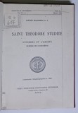 SAINT THEODORE STUDITE , L ' HOMME ET L ' ASCETE par IRENEE HAUSHERR S. I. , 1926 *EXEMPLAR XEROXAT