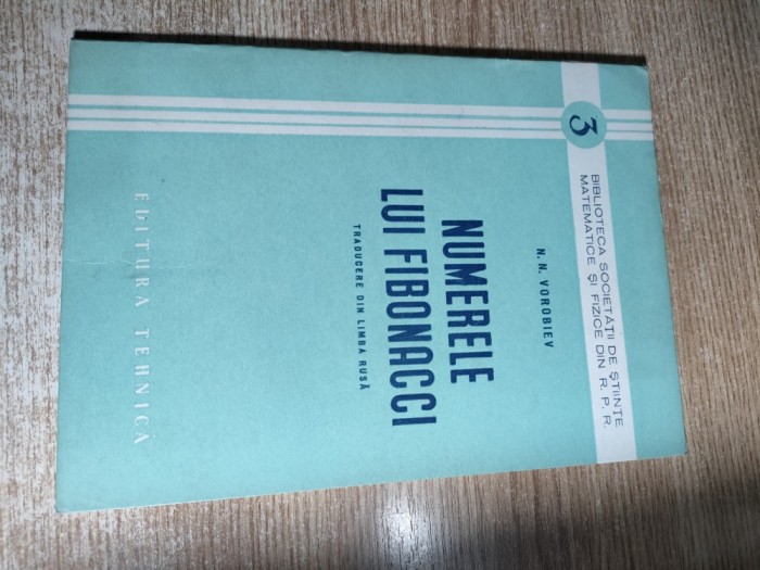 Numerele lui Fibonacci - N.N. Vorobiev (Editura Tehnica, 1953)