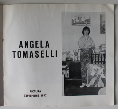 ANGELA TOMASELLI , PICTURA , CATALOG DE EXPOZITIE , 1977 foto