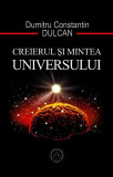 Creierul și mintea universului - Paperback brosat - Dumitru-Constantin Dulcan - Școala Ardeleană