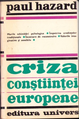 HST C1895 Criza conștiinței europene 1680-1715 Paul Hazard 1973 foto