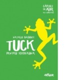 Tuck pentru totdeauna | Cartile de aur ale copilariei - Natalie Babbitt