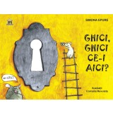 Ghici, Ghici Ce-I Aici, Simona Epure - Editura DPH