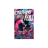 Crashing Into You