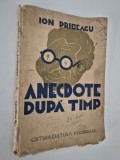 Carte veche Ion Pribeagu Anecdote dupa timp Carte cu autograf PAGINI LIPSA