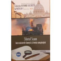 Sfantul Scaun intre misterele lumesti si teoria conspiratiei Colectia Istorii secrete la Vatican vol.51