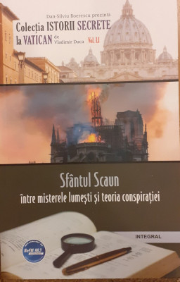 Sfantul Scaun intre misterele lumesti si teoria conspiratiei Colectia Istorii secrete la Vatican vol.51 foto