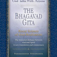 God Talks with Arjuna: The Bhagavad Gita