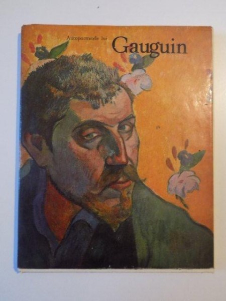 AUTOPORTRETELE LUI GAUGUIN de KUNO MITTELSTADT , 1972