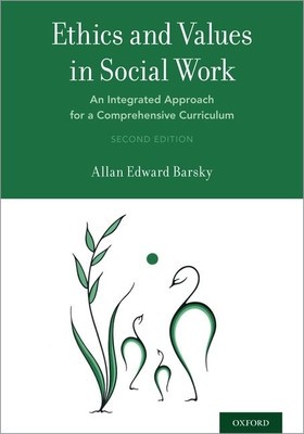 Ethics and Values in Social Work: An Integrated Approach for a Comprehensive Curriculum foto