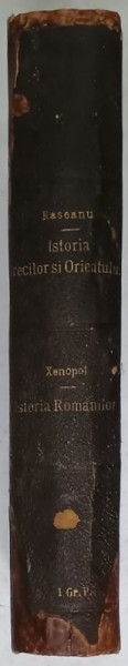 CURS COMPLECT DE ISTORIA UNIVERSALA , PRELUCRAT PENTRU LICEUL SUPERIOR de PETRU RASCANU , VOLUMUL II : ISTORIA GRECILOR / VOLUMUL I : ISTORIA ORIENTU
