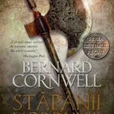 Stapanii nordului - Bernard Cornwell