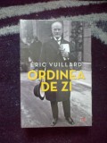 n6 Ordinea de zi &ndash; Eric Vuillard (noua, in tipla)