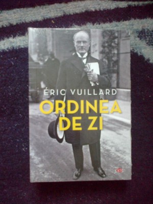 n6 Ordinea de zi &amp;ndash; Eric Vuillard (noua, in tipla) foto