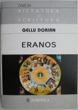 Eranos. Scene din viata si opera Poesiei &ndash; Gellu Dorian