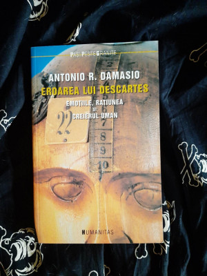 Antonio R. Damasio - Eroarea lui Descartes foto