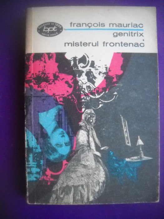 HOPCT GENITRIX /MISTERUL FRONTENAC/FRANCOIS MAURIAC- 1969 - 271 PAGINI
