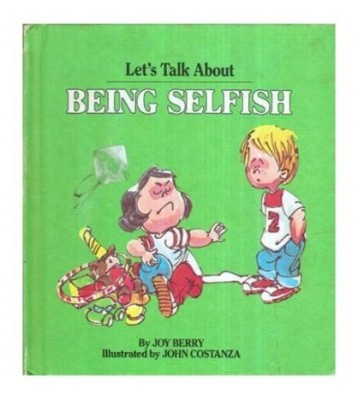 Joy Berry - Let&amp;#039;s talk about being selfish - 116260 foto