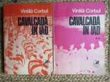 CAVALCADA IN IAD , VOLUMELE I - II de VINTILA CORBUL , 1982
