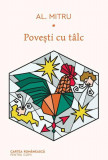 Povești cu t&acirc;lc - Hardcover - Alexandru Mitru - Cartea Rom&acirc;nească | Art