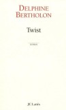 Twist | Delphine Bertholon