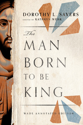 The Man Born to Be King: Wade Annotated Edition foto