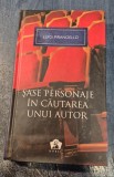 Sase personaje in cautarea unui autor Luigi Pirandello