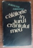 Myh 416f - Karinthy Frigyes - Calatorie in jurul craniului meu - ed 1964