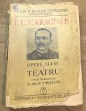 Z.CRT Interbelica - I. L. Caragiale - Opere alese