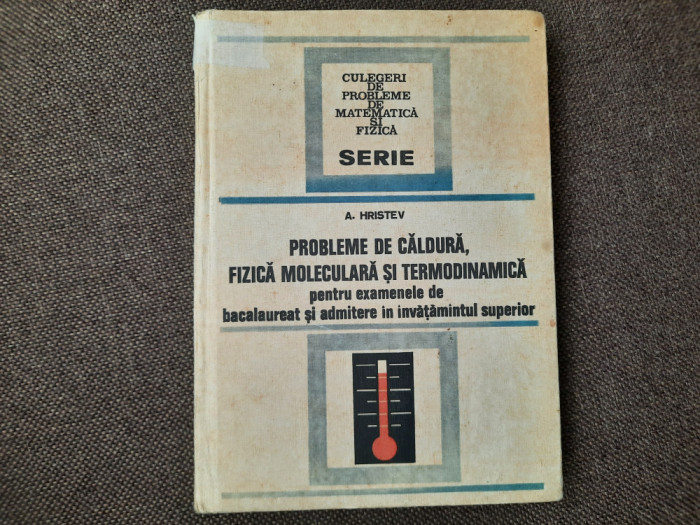 PROBLEME DE CALDURA FIZICA MOLECULARA SI TERMODINAMICA HRISTEV 10/0