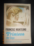 Francisc Munteanu - Printesa din Sega