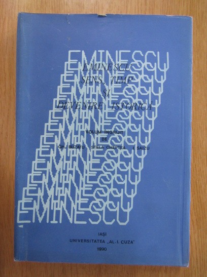 Gh. Buzatu, Stela Cheptea - Eminescu sens, timp si devenire istorica Volumul 4/2